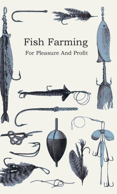 Fish Farming - For Pleasure and Profit, EPUB eBook
