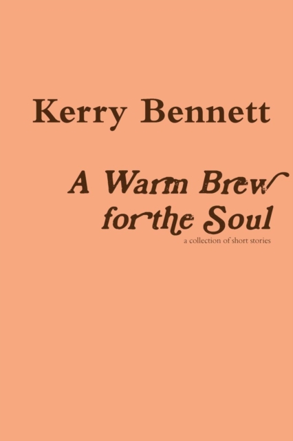 A Warm Brew for the Soul, Paperback / softback Book