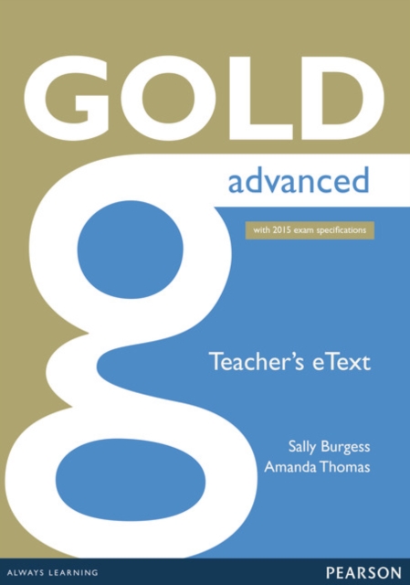 Gold Advanced eText Teacher CD-ROM, CD-ROM Book