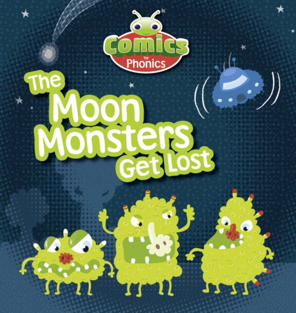 COMICS FOR PHONICS THE MOON MONSTERS GET,  Book