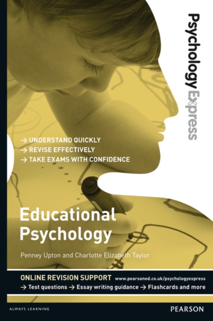 Psychology Express: Educational Psychology : (Undergraduate Revision Guide), Paperback / softback Book