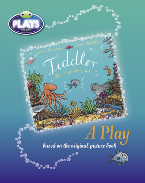 BC JD Plays to Act Tiddler: A Play Educational Edition, Paperback / softback Book