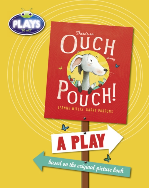 BC JD Plays to Act There's an Ouch in my Pouch: A Play Educational Edition, Paperback / softback Book