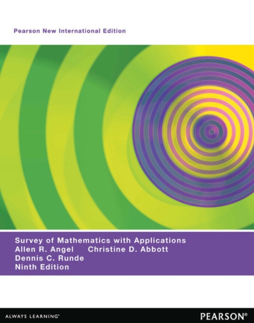 A Survey of Mathematics with Applications Pearson New International Edition, plus MyMathLab without eText, Multiple-component retail product Book