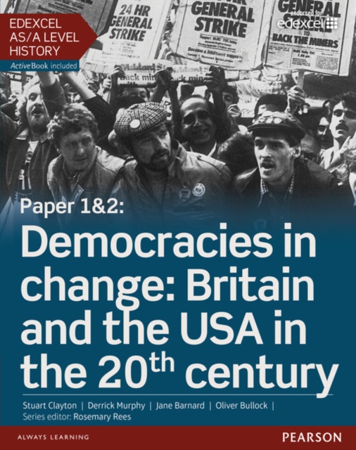 Edexcel AS/A Level History, Paper 1&2: Democracies in change: Britain and the USA in the 20th century Student Book + ActiveBook, Multiple-component retail product Book