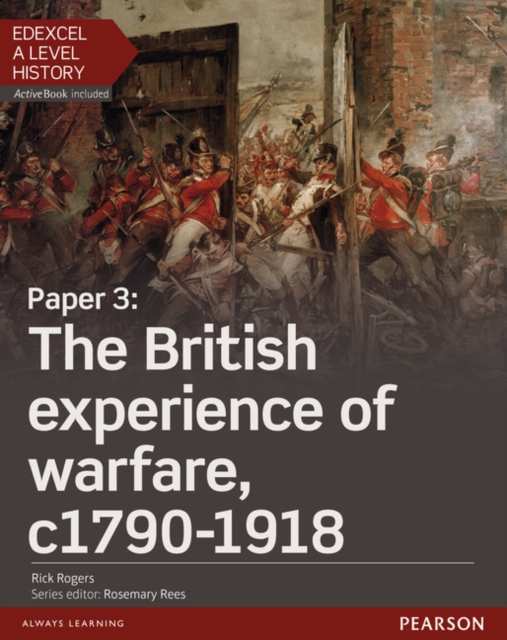 Edexcel A Level History, Paper 3: The British experience of warfare c1790-1918 Student Book + ActiveBook, Multiple-component retail product Book