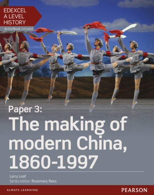 Edexcel A Level History, Paper 3: The making of modern China 1860-1997 Student Book + ActiveBook, Mixed media product Book