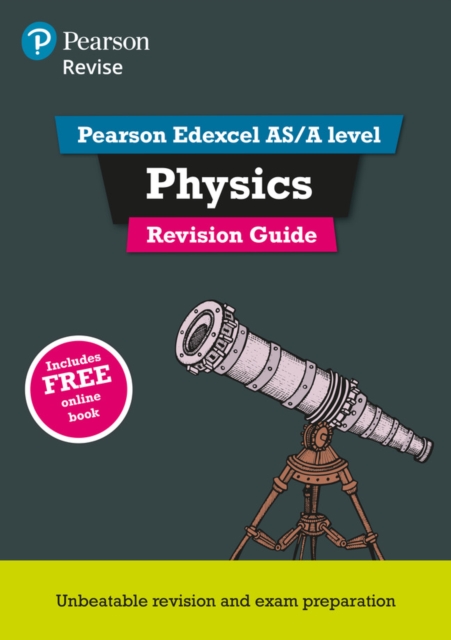 Pearson REVISE Edexcel AS/A Level Physics Revision Guide inc online edition - 2023 and 2024 exams, Multiple-component retail product Book