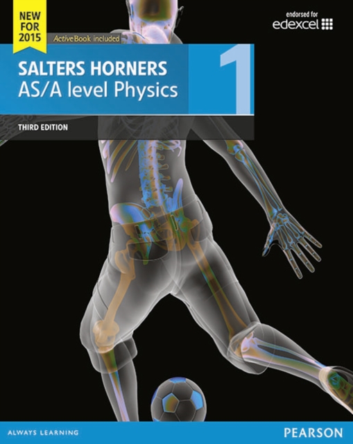 Salters Horner AS/A level Physics Student Book 1 + ActiveBook, Multiple-component retail product Book