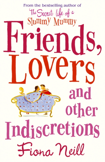 Friends, Lovers And Other Indiscretions, EPUB eBook