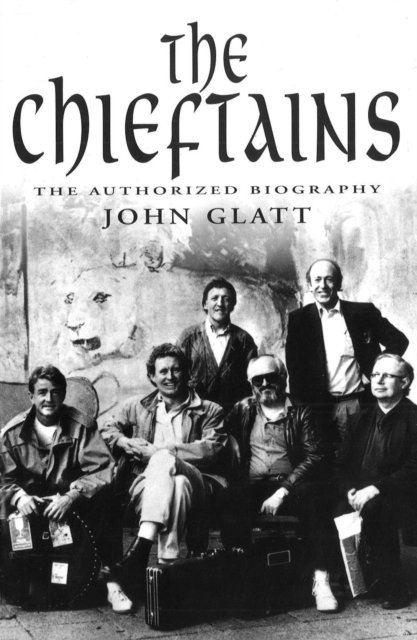 The Chieftains : The Authorised Biography, EPUB eBook