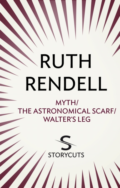Myth / The Astronomical Scarf / Walter's Leg (Storycuts), EPUB eBook