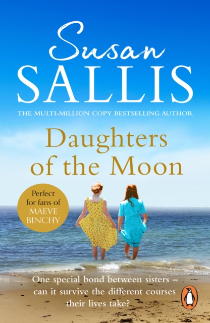 Daughters Of The Moon : the captivating tale of a touching bond between sisters wracked by adversity, from bestselling author Susan Sallis, EPUB eBook