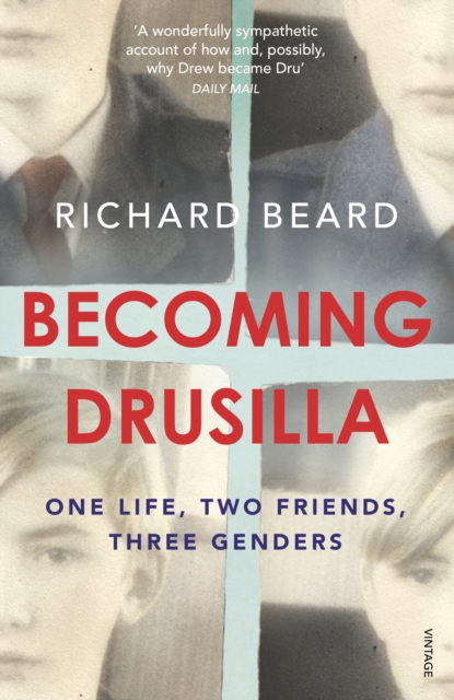 Becoming Drusilla : One Life, Two Friends, Three Genders, EPUB eBook