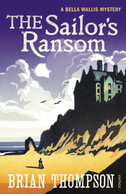 The Sailor's Ransom : A Bella Wallis Mystery, EPUB eBook