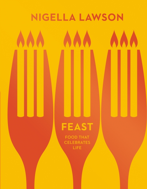 Feast : Food that Celebrates Life, EPUB eBook