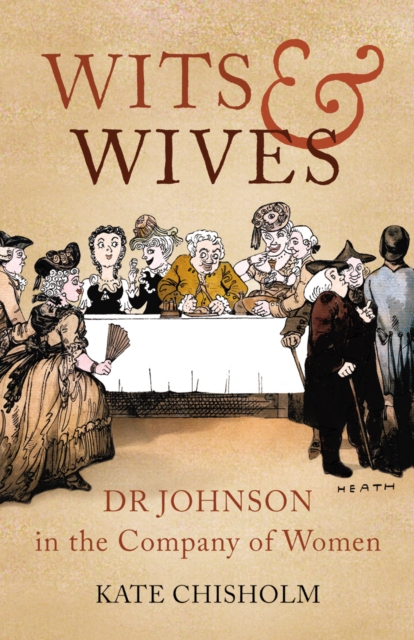 Wits and Wives : Dr Johnson in the Company of Women, EPUB eBook