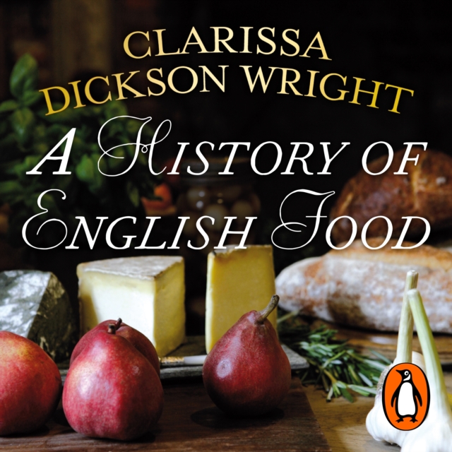 A History of English Food, eAudiobook MP3 eaudioBook