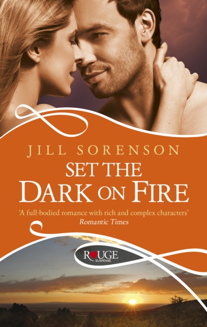 Set the Dark on Fire: A Rouge Romantic Suspense, EPUB eBook