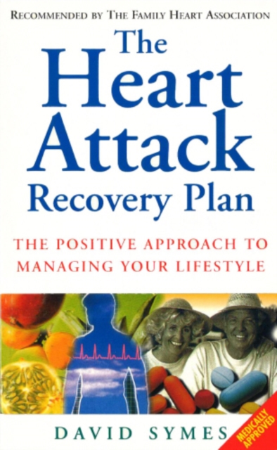 The Heart Attack Recovery Plan : The Positive Approach to Managing Your Lifestyle, EPUB eBook