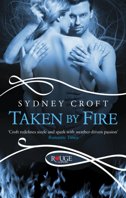 Taken by Fire: A Rouge Paranormal Romance, EPUB eBook