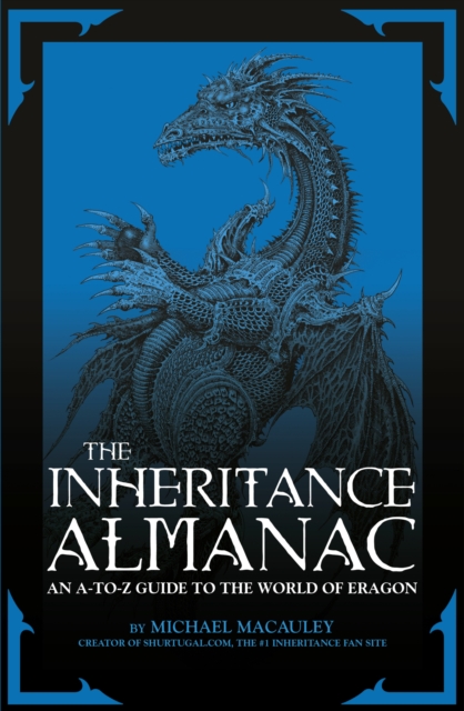 The Inheritance Almanac : An A to Z Guide to the World of Eragon, EPUB eBook