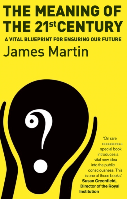 The Meaning Of The 21st Century : A Vital Blueprint For Ensuring Our Future, EPUB eBook
