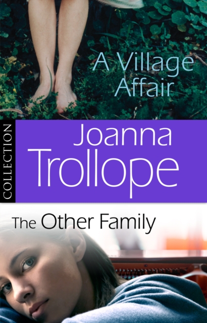 Joanna Trollope: The Other Family & A Village Affair : Ebook Bundle, EPUB eBook