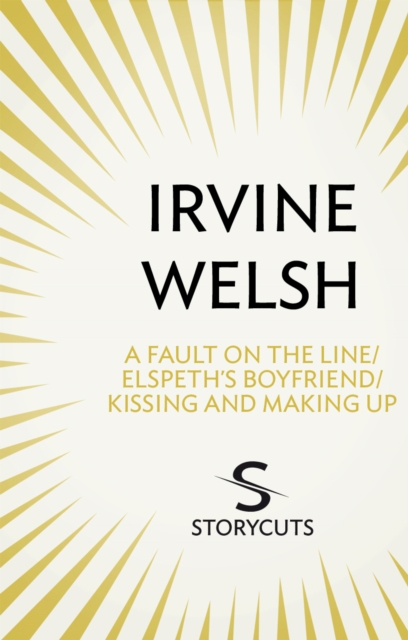 A Fault on the Line / Elspeth s Boyfriend / Kissing and Making Up (Storycuts), EPUB eBook