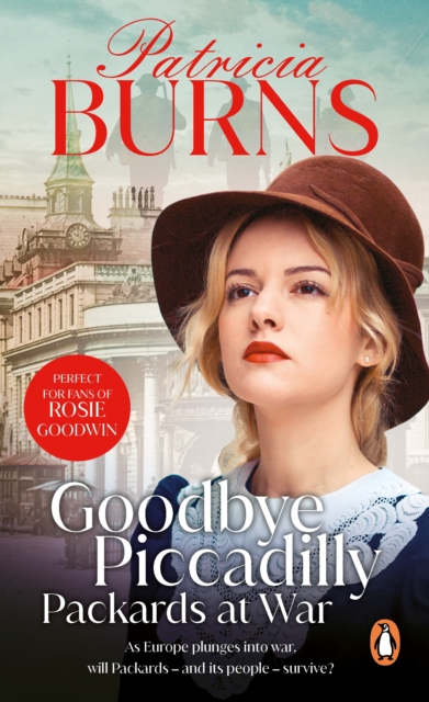 Goodbye Piccadilly : an unmissable turn-of-the-century wartime saga about one department store, and the people who depend on it, EPUB eBook