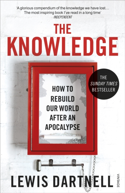 The Knowledge : How to Rebuild our World from Scratch, EPUB eBook