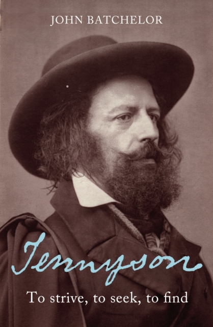 Tennyson : To strive, to seek, to find, EPUB eBook
