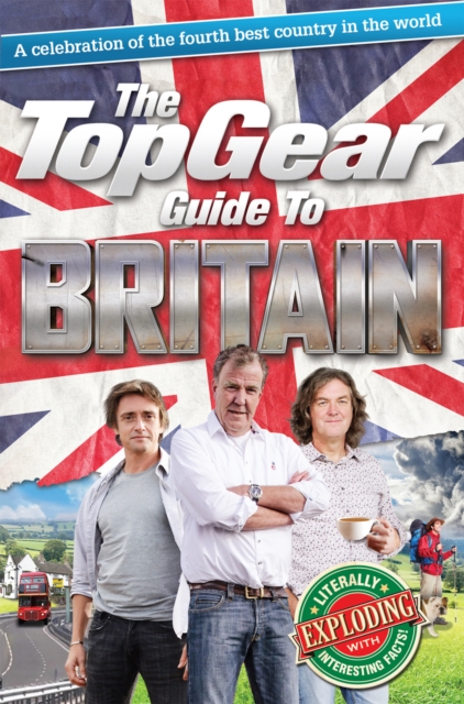 The Top Gear Guide to Britain : A celebration of the fourth best country in the world, EPUB eBook