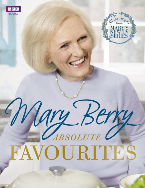 Mary Berry's Absolute Favourites, EPUB eBook