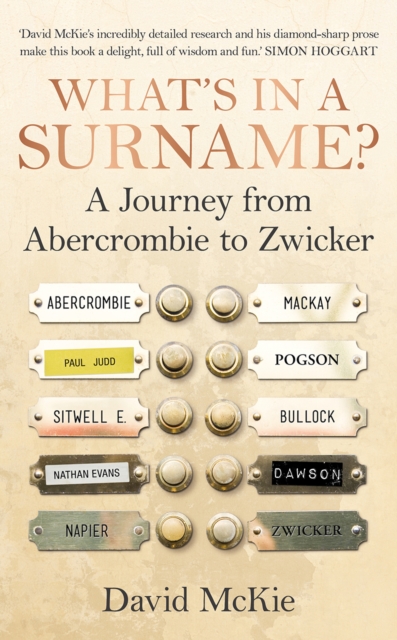 What's in a Surname? : A Journey from Abercrombie to Zwicker, EPUB eBook