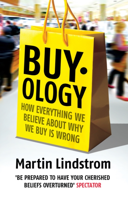 Buyology : How Everything We Believe About Why We Buy is Wrong, EPUB eBook