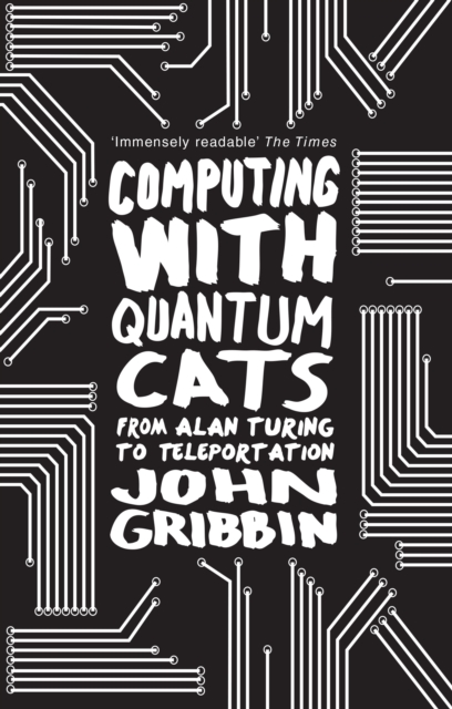 Computing with Quantum Cats : From Colossus to Qubits, EPUB eBook