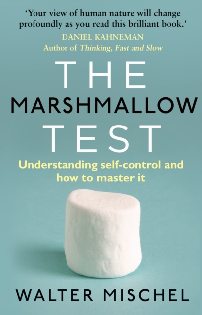 The Marshmallow Test : Understanding Self-control and How To Master It, EPUB eBook
