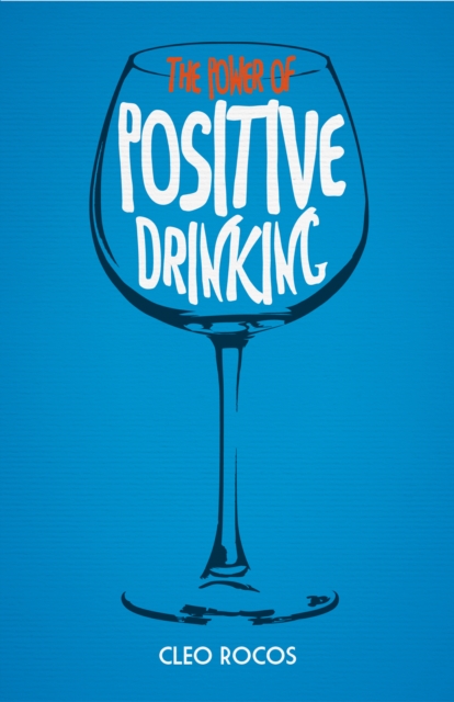 The Power of Positive Drinking, EPUB eBook