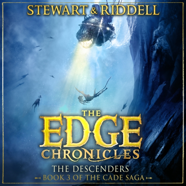 The Edge Chronicles 13: The Descenders : Third Book of Cade, EPUB eBook