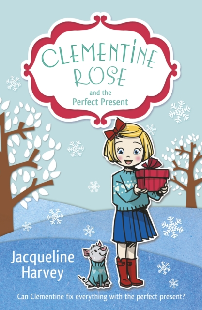 Clementine Rose and the Perfect Present, EPUB eBook