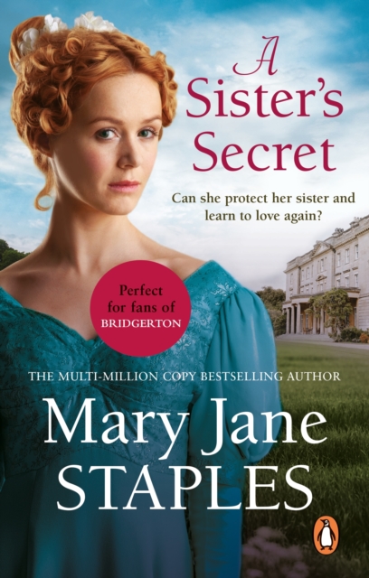 A Sister's Secret : A heart-warming and uplifting Regency romance from bestseller Mary Jane Staples, EPUB eBook