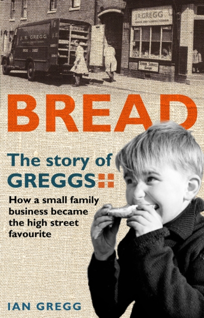 Bread: The Story of Greggs, EPUB eBook