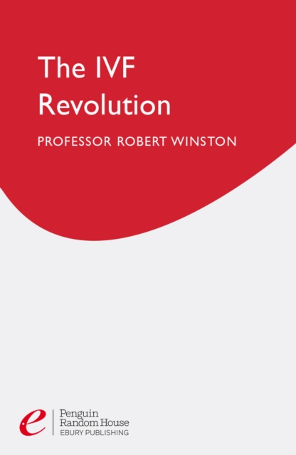 The Ivf Revolution, EPUB eBook