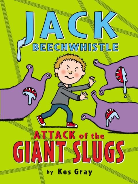 Jack Beechwhistle: Attack of the Giant Slugs, EPUB eBook