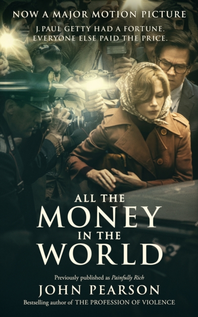 All the Money in the World : previously published as Painfully Rich, EPUB eBook