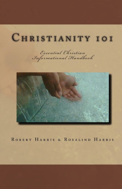 Christianity 101 : Essential Christian Informational Handbook, Paperback / softback Book