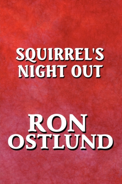 Squirrel's Night Out, Paperback / softback Book