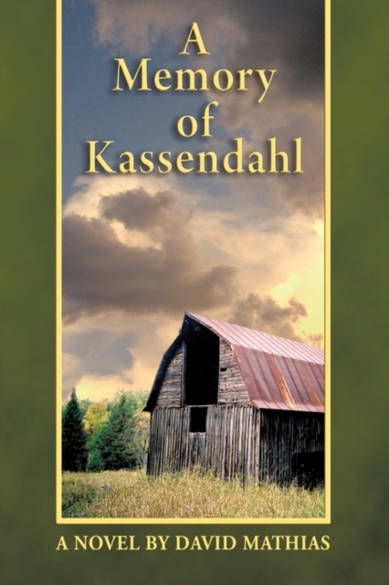 A Memory of Kassendahl, Hardback Book