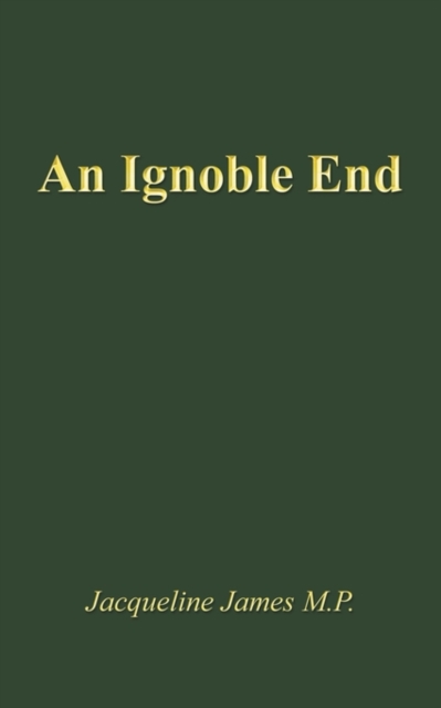 An Ignoble End, Paperback / softback Book
